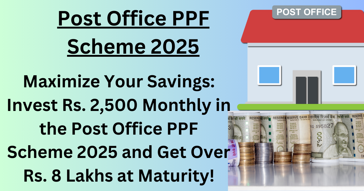 Post Office PPF Scheme 2025