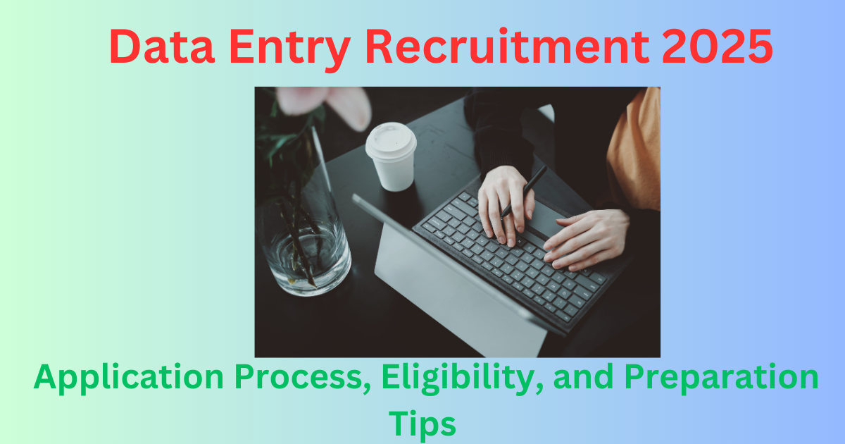 Data Entry Recruitment 2025