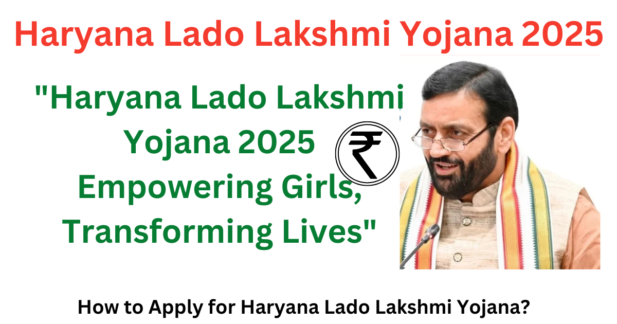 Haryana Lado Lakshmi Yojana 2025