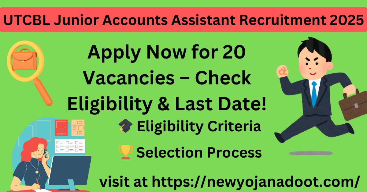 UTCBL Junior Accounts Assistant Recruitment 2025