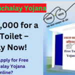 Free Shauchalay Yojana