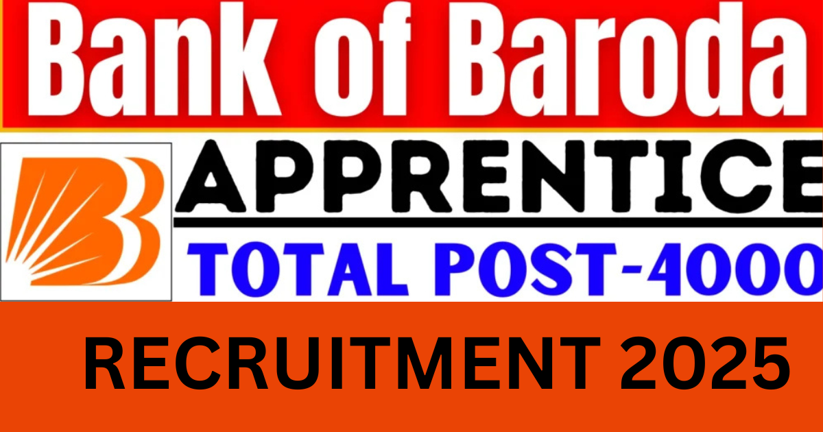 Bank of Baroda Apprentice Recruitment 2025